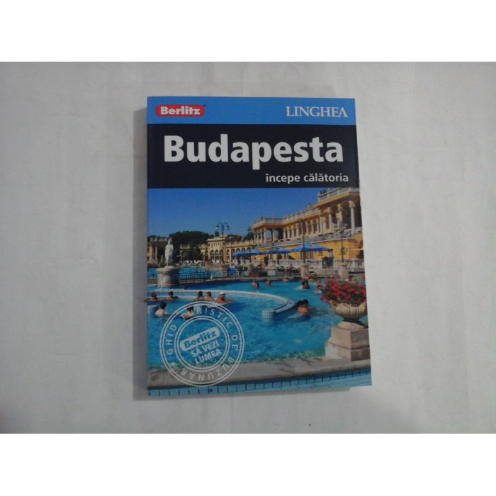 BUDAPESTA  -  INCEPE CALATORIA  -  LINGHEA